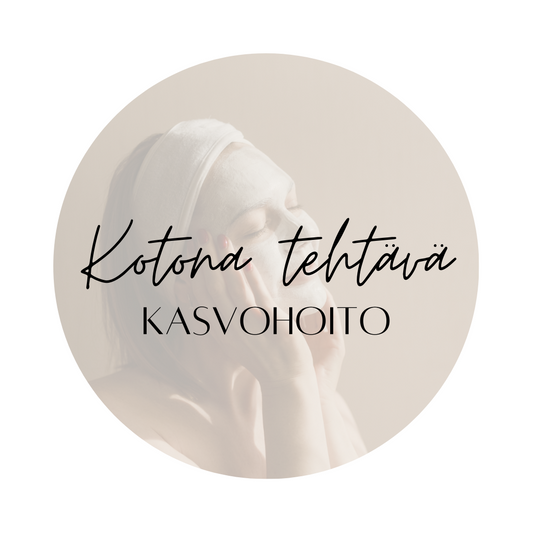 Kotikasvohoito. Kauneushoitola Loimaa